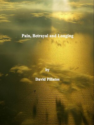 cover image of Pain, Betrayal and Longing